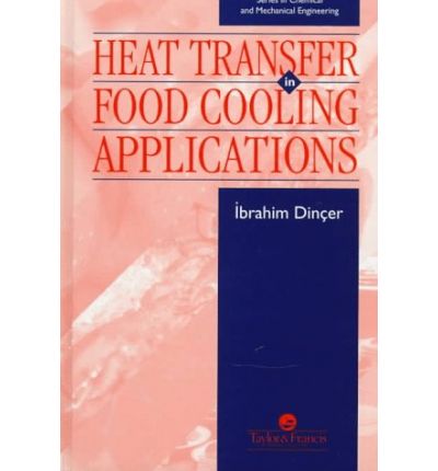 Cover for Ibrahim Dincer · Heat Transfer In Food Cooling Applications (Hardcover Book) (1997)