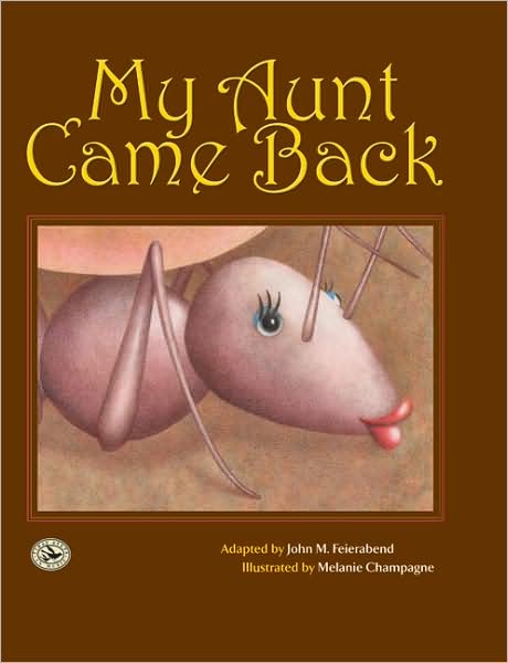 Cover for John M. Feierabend · My Aunt Came Back (Book) (2008)