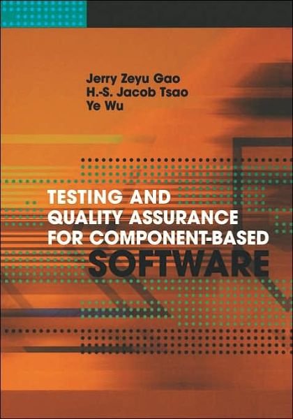 Cover for Gao, Jerry (San Jose State University, Usa) · Testing and Quality Assurance for Compo (Innbunden bok) (2003)