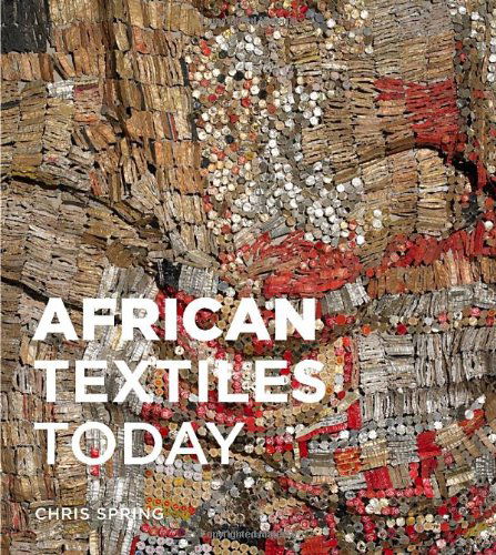 Cover for Chris Spring · African Textiles Today (Hardcover Book) (2012)