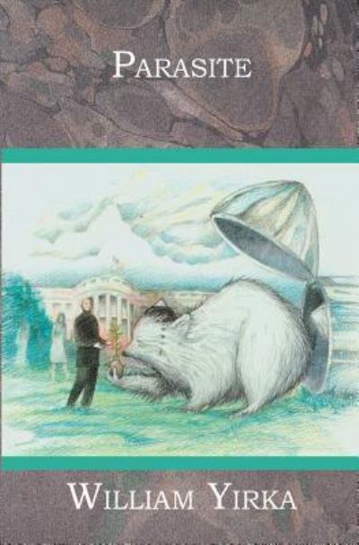 Cover for William Yirka · Parasite (Paperback Book) (2004)