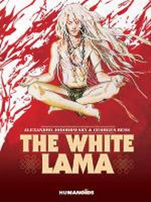 Cover for Alejandro Jodorowsky · The White Lama (Hardcover bog) (2014)