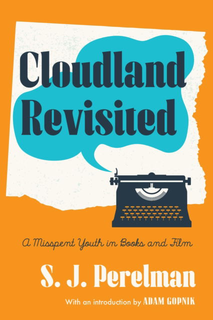 Cover for S.J. Perelman · Cloudland Revisited: A Misspent Youth in Books and Film (Paperback Book) (2024)