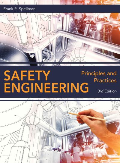 Cover for Frank R. Spellman · Safety Engineering: Principles and Practices (Gebundenes Buch) [Third edition] (2018)