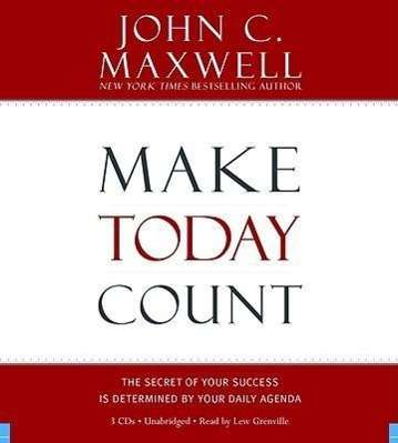 Cover for John C. Maxwell · Make Today Count (Audiobook (CD)) (2008)