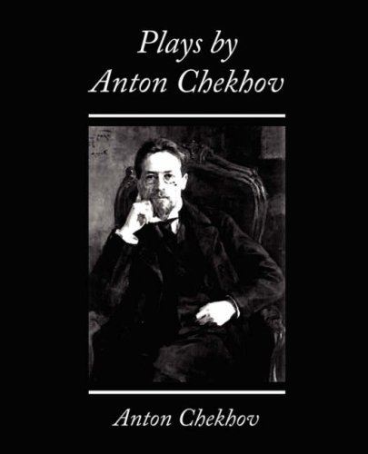 Cover for Anton Chekhov · Plays by Anton Chekhov (Paperback Bog) (2007)