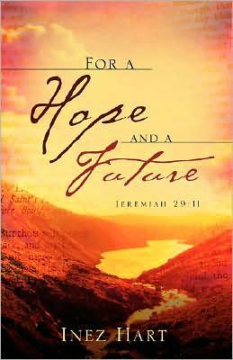 Cover for Inez Hart · For a Hope and a Future (Paperback Book) (2008)