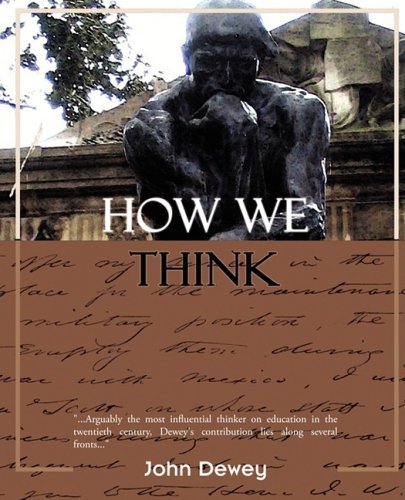 How We Think - John Dewey - Böcker - D.C. Heath - 9781605978802 - 28 juli 2008