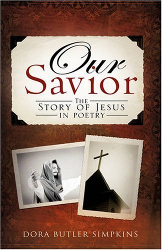 Cover for Dora Butler Simpkins · Our Savior (Taschenbuch) [First edition] (2008)