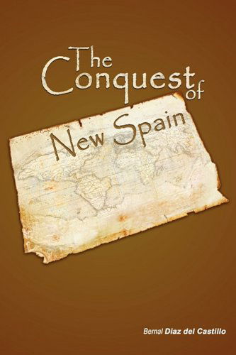 Cover for Bernal Diaz Del Castillo · The Conquest of New Spain (Pocketbok) (2009)