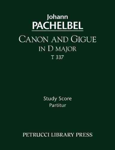 Cover for Johann Pachelbel · Canon and Gigue in D Major, T 337 - Study Score (Taschenbuch) (2012)