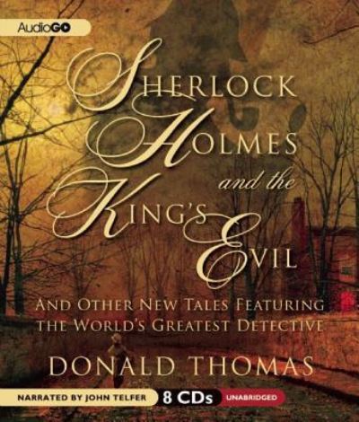 Cover for Donald Thomas · Sherlock Holmes and the King's Evil (CD) (2012)