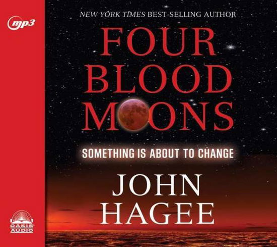 Cover for John Hagee · Four Blood Moons: Something is About to Change (MP3-CD) (2015)