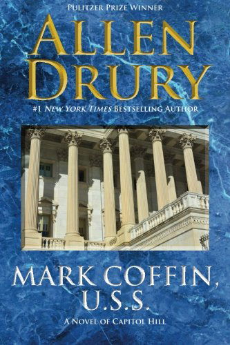 Mark Coffin, U.S.S. - Allen Drury - Kirjat - Wordfire Press - 9781614750802 - tiistai 14. tammikuuta 2014