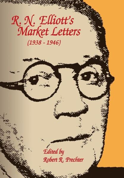 Cover for Ralph Nelson Elliott · R.N. Elliott's Market Letters (Hardcover Book) (2017)