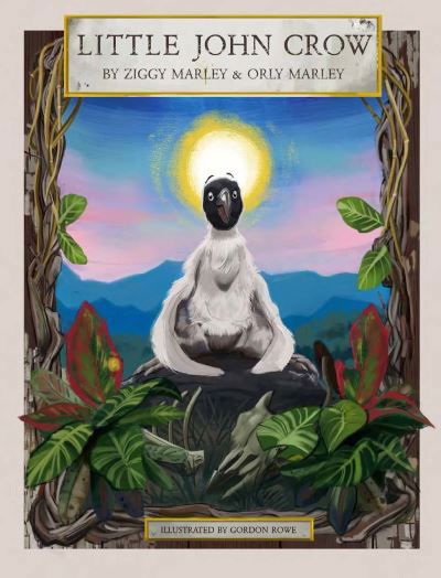 Cover for Ziggy Marley · Little John Crow (Gebundenes Buch) (2021)