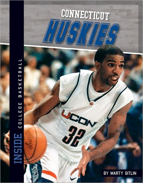 Cover for Marty Gitlin · Connecticut Huskies (Inside College Basketball) (Hardcover Book) (2012)