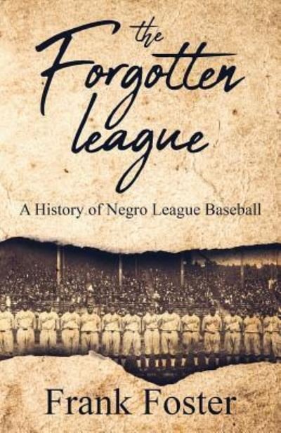 Cover for Col Frank Foster · The Forgotten League: A History of Negro League Baseball - History Shorts (Paperback Bog) (2016)