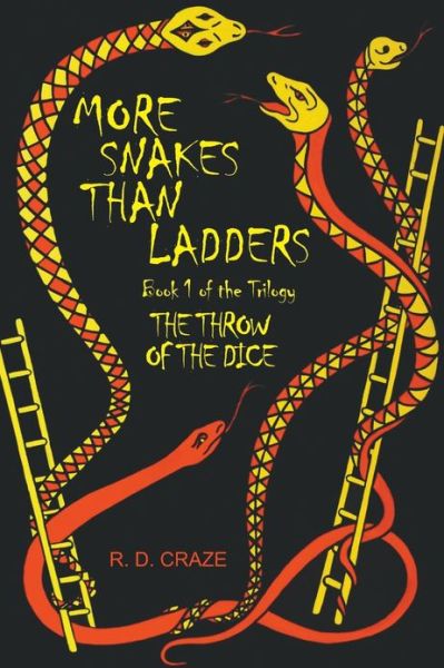 Cover for R. D. Craze · The Throw of the Dice: Book 1 of the Trilogy More Snakes Than Ladder (Paperback Book) (2013)