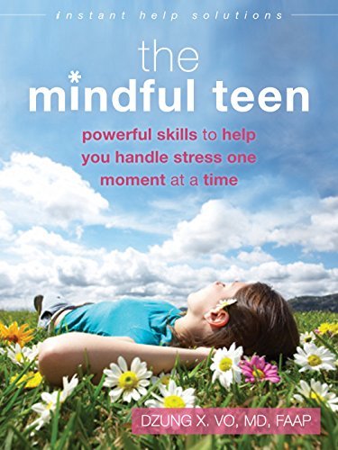 Cover for Professor Dzung X Vo · The Mindful Teen: Powerful Skills to Help You Handle Stress One Moment at a Time - Instant Help Solutions (Paperback Book) (2015)