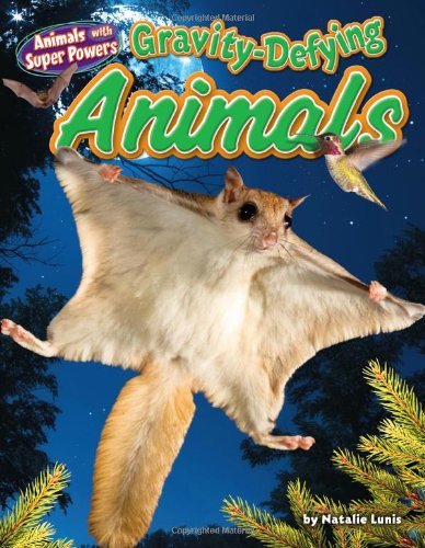 Cover for Natalie Lunis · Gravity-defying Animals (Animals with Super Powers) (Inbunden Bok) (2014)