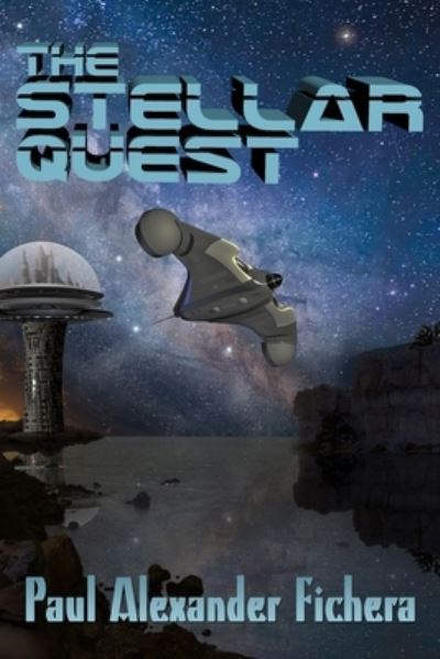 Cover for Paul Alexander Fichera · The Stellar Quest (Paperback Book) (2020)