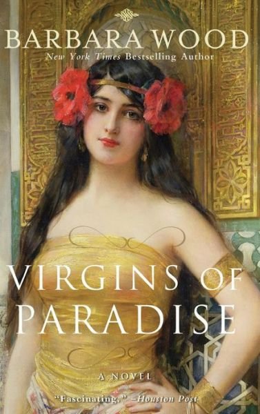 Cover for Barbara Wood · Virgins of Paradise (Hardcover bog) (2012)