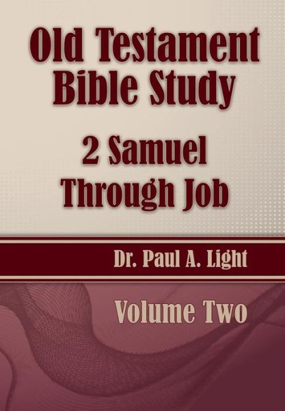 Cover for Paul a Light · Old Testament Bible Study, 2 Samuel Through Job (Paperback Book) (2015)