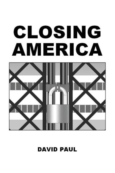 Cover for David Paul · Closing America (Pocketbok) (2015)