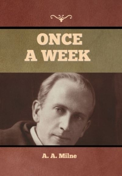 Cover for A A Milne · Once a Week (Hardcover Book) (2022)