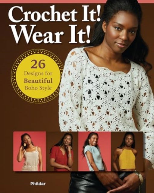 Cover for Sophie Martin · Crochet It! Wear it!: 26 Designs for Beautiful Boho Style (Paperback Book) (2024)