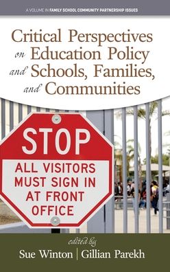 Cover for Critical Perspectives on Education Policy and Schools, Families, and Communities - Family School Community Partnership Issues (Hardcover Book) (2020)