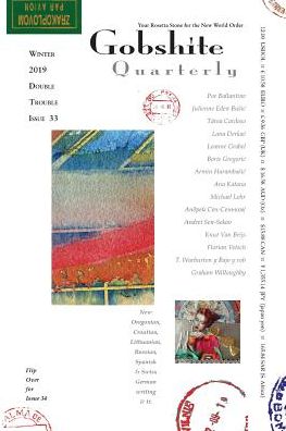 Gobshite Quarterly #33/34, Winter / Spring 2019 - P Ballantine - Books - Gobq LLC - 9781642045802 - December 21, 2018