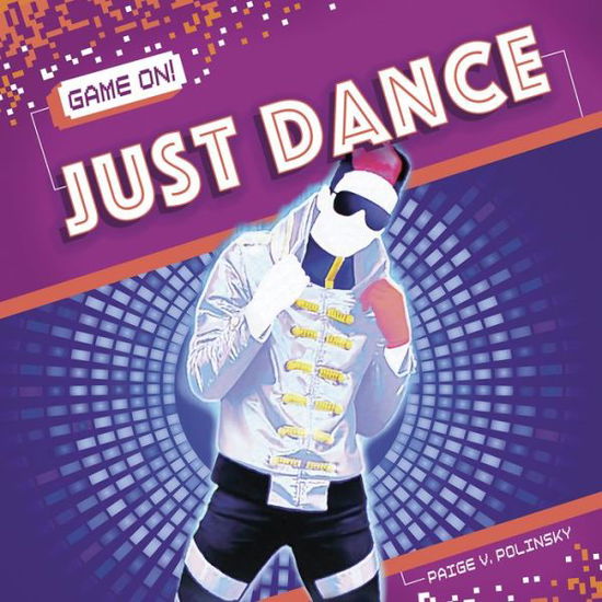 Cover for Paige V. Polinsky · Just Dance - Game On! (Paperback Book) (2020)