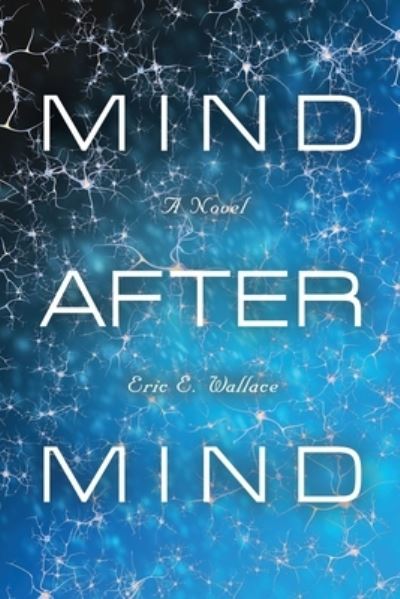 Cover for Eric E Wallace · Mind After Mind (Paperback Book) (2021)