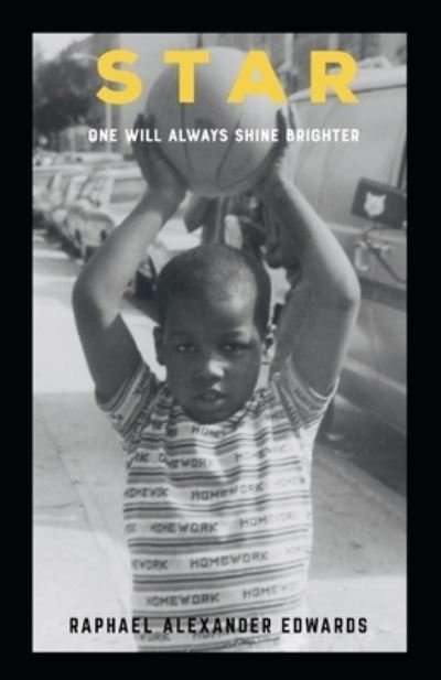 Cover for Raphael Alexander Edwards · STAR One Will Always Shines Brighter (Paperback Book) (2019)