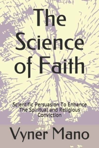 Cover for Vyner Mano · The Science of Faith (Paperback Book) (2020)