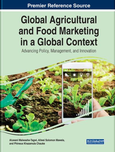 Cover for Aluwani Maiwashe-Tagwi · Global Agricultural and Food Marketing in a Global Context (Book) (2023)