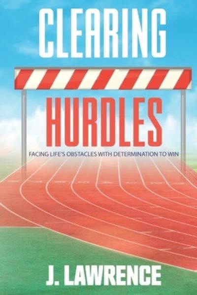 Cover for J Lawrence · Clearing Hurdles (Pocketbok) (2019)