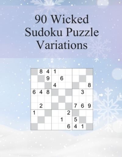 Cover for Sharpened Pencil Press · 90 Wicked Sudoku Puzzle Variations (Paperback Book) (2019)