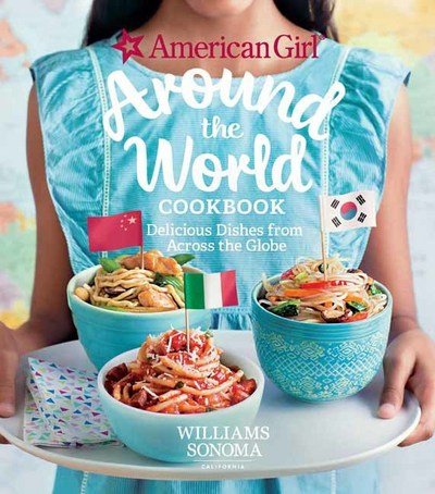 Cover for American Girl · American Girl: Around The World Cookbook (Innbunden bok) (2018)