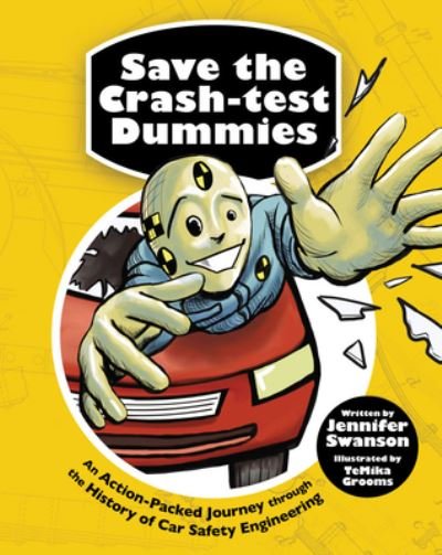Cover for Jennifer Swanson · Save the Crash-test Dummies (Pocketbok) (2021)