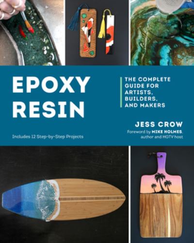 Cover for Jess Crow · Epoxy Resin: The Complete Guide for Artists, Builders, and Makers (Paperback Book) (2023)