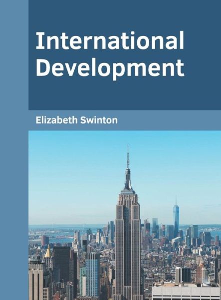 Cover for Elizabeth Swinton · International Development (Hardcover Book) (2019)