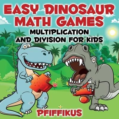 Cover for Pfiffikus · Easy Dinosaur Math Games-Multiplication and Division for Kids (Paperback Bog) (2016)