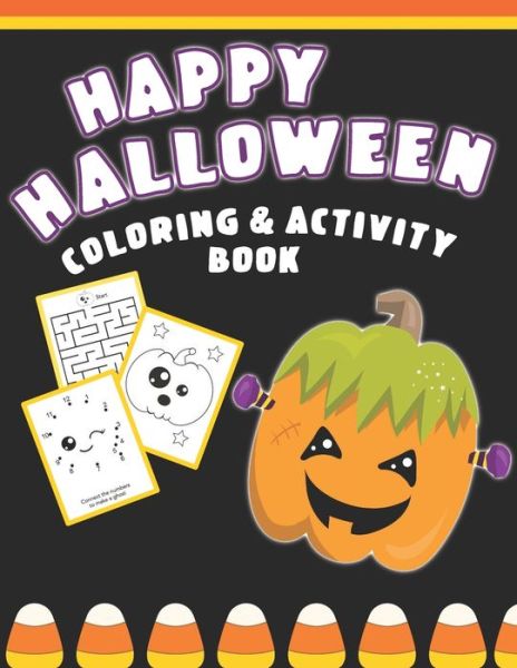 Cover for Halloween Fun · Happy Halloween Coloring And Activity Book (Paperback Book) (2019)