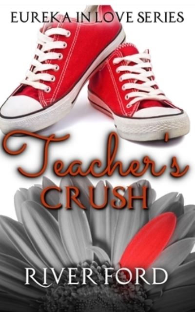 Cover for River Ford · Teacher's Crush (Paperback Book) (2019)