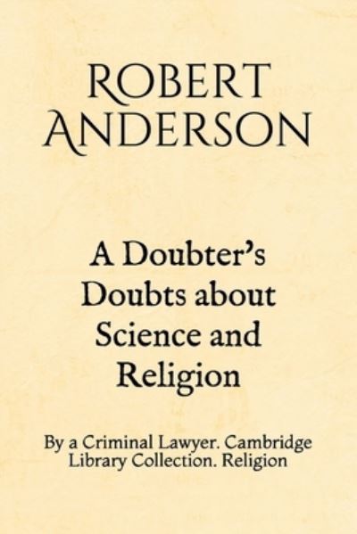 Cover for Robert Anderson · A Doubter's Doubts about Science and Religion (Paperback Book) (2019)