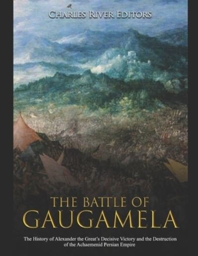 Cover for Charles River Editors · The Battle of Gaugamela (Paperback Book) (2019)
