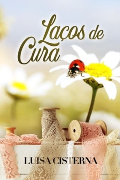 Cover for Luisa Cisterna · Lacos de Cura (Paperback Book) (2020)